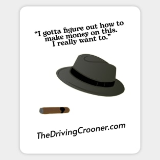 The Driving Crooner Sticker